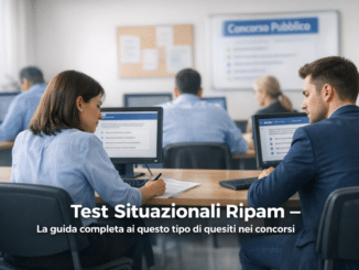 Test Situazionali Ripam – La guida completa ai questo tipo di quesiti