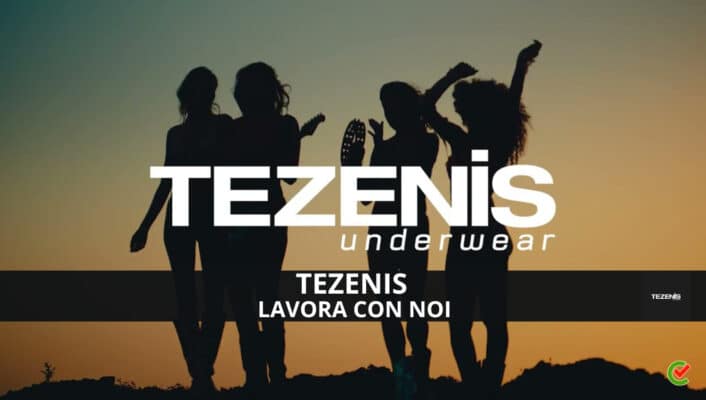 Tezenis Lavora con noi - Assunzioni e Posizioni aperte