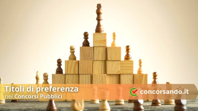 Titoli di Preferenza Concorsi Pubblici Titoli di Preferenza Concorsi Pubblici