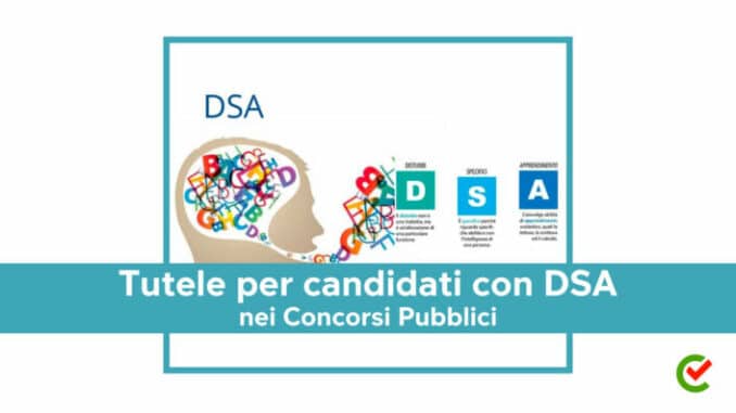 Tutele per candidati con DSA nei Concorsi Pubblici