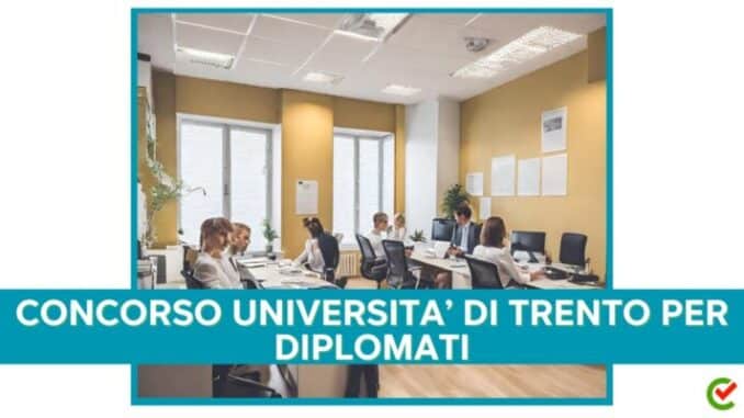Università di Trento: concorso per 6 diplomati