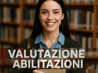 Valutazione Abilitazioni 30, 36 e 60 CFU – Scopri se puoi accedere ai percorsi abilitanti