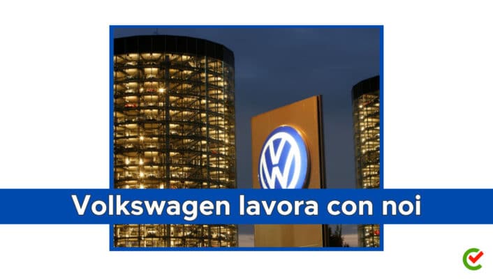 Volkswagen lavora con noi - Assunzioni e Posizioni Aperte