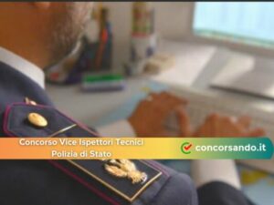 Concorso Vice Ispettori Tecnici Polizia di Stato.