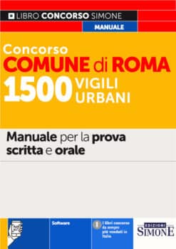Manuale Concorso Comune di Roma Vigili Urbani – Per la prova scritta e orale