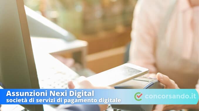 nuove assunzioni in nexi digital nuove assunzioni in nexi digital
