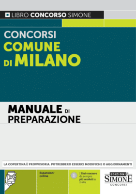 Manuale Concorsi Comune di Milano 2022 – Per tutte le prove