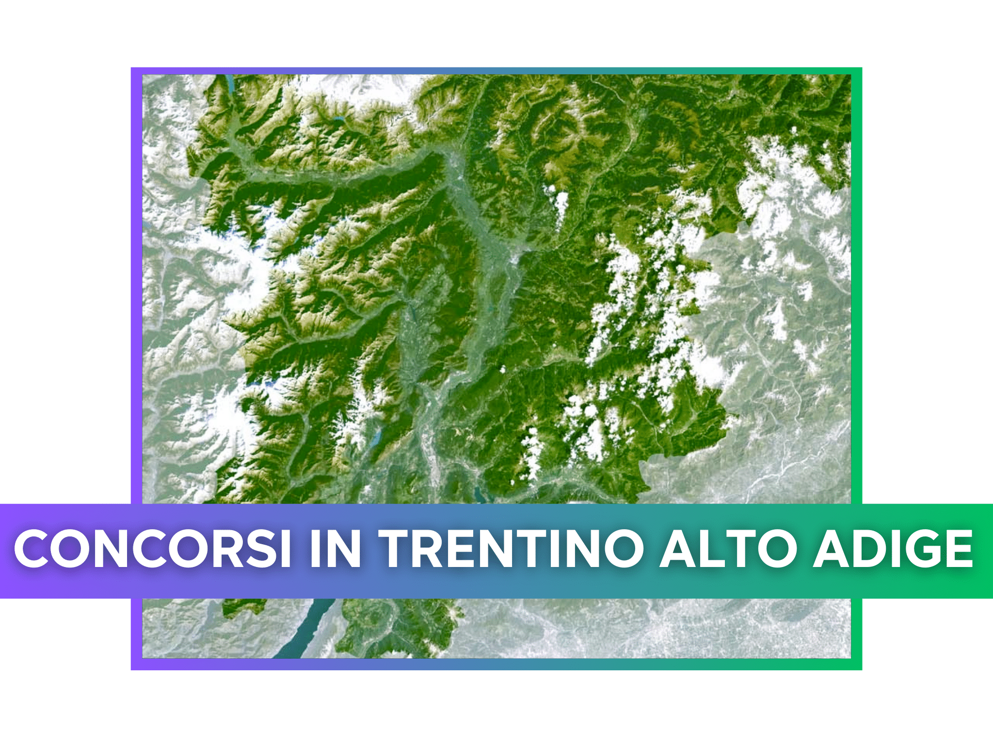 Concorsi in Trentino Alto-Adige 2026 – Tutti i bandi
