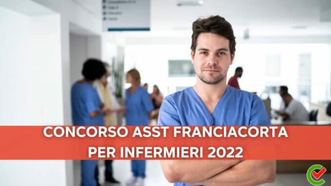 Concorso ASST Franciacorta per Infermieri 2022
