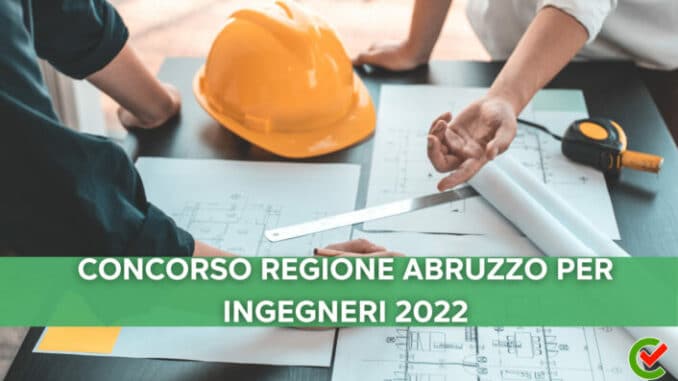 Concorso Regione Abruzzo per Ingegneri 2022