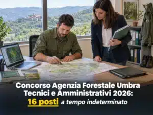Concorso Agenzia Forestale Umbra Tecnici e Amministrativi 2026: 16 posti a tempo indeterminato