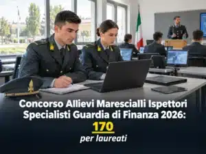 Concorso Allievi Marescialli Ispettori Specialisti Guardia di Finanza 2026: 170 per laureati