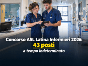 Concorso ASL Latina Infermieri 2026: 43 posti a tempo indeterminato