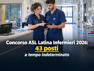 Concorso ASL Latina Infermieri 2026: 43 posti a tempo indeterminato