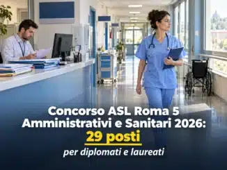 Concorso ASL Roma 5 Amministrativi e Sanitari 2026: 29 posti per diplomati e laureati