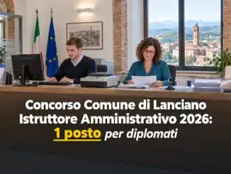 Concorso Comune di Lanciano Istruttore Amministrativo 2026: 1 posto per diplomati