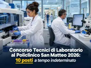 Concorso Tecnici di Laboratorio al Policlinico San Matteo 2026: 10 posti a tempo indeterminato