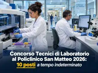 Concorso Tecnici di Laboratorio al Policlinico San Matteo 2026: 10 posti a tempo indeterminato