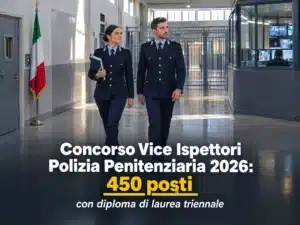 Concorso Vice Ispettori Polizia Penitenziaria 2026: 450 posti con diploma di laurea triennale