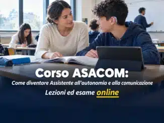 Corso ASACOM – Come diventare Assistente all'autonomia e alla comunicazione delle persone con disabilità: Lezioni ed esame online