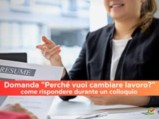 domanda Perché vuoi cambiare lavoro