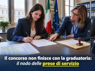 Il concorso non finisce con la graduatoria: il nodo delle prese di servizio