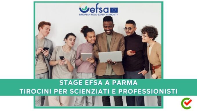 Stage EFSA a Parma – Tirocini per Scienziati e professionisti