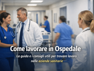 lavorare in Ospedale - La guida e i consigli utili per trovare lavoro