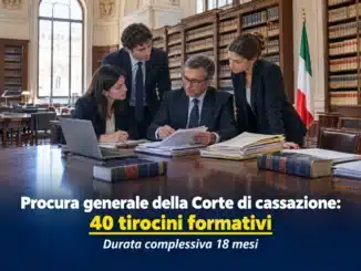 Selezione per 40 tirocini formativi presso la Procura generale della Corte di cassazione - Durata complessiva 18 mesi