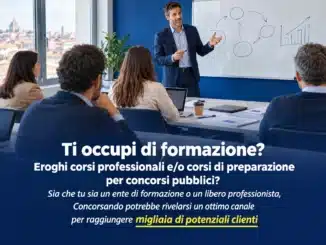 Ti occupi di formazione? Eroghi corsi professionali e/o corsi di preparazione per concorsi pubblici? Sia che tu sia un ente di formazione o un libero professionista, Concorsando potrebbe rivelarsi un ottimo canale per raggiungere migliaia di potenziali clienti