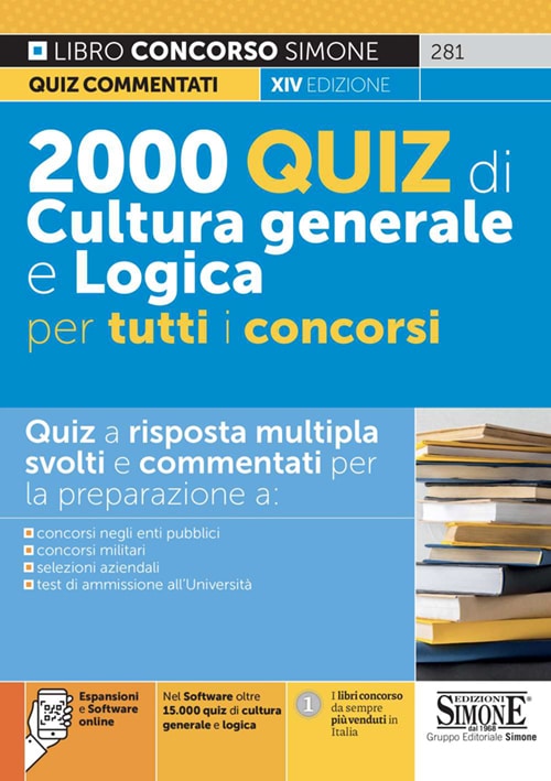 Manuale 2000 Quiz di Cultura generale e Logica per tutti i concorsi