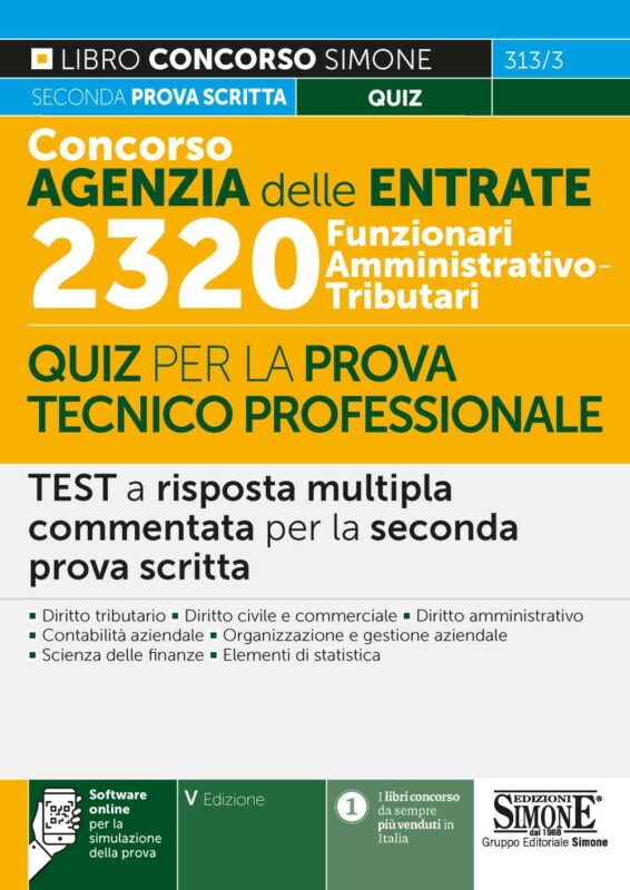 Manuale Concorso Agenzia delle Entrate 2320 Funzionari Amministrativo-Tributari – Quiz per la prova tecnico-professionale