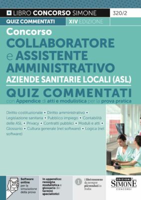Manuale Concorso Collaboratore e Assistente Amministrativo Aziende Sanitarie Locali (ASL) – Quiz Commentati