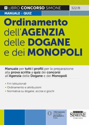 Manuale Ordinamento dell’Agenzia delle Dogane e dei Monopoli – Per la preparazione