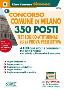 Concorso Comune di Milano – 350 Posti – Test Logico-Attitudinali per la prova preselettiva – Quiz