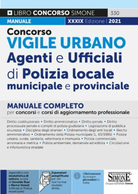 Manuale Concorso Vigili Urbani Agenti e ufficiali di Polizia locale municipale e provinciale – Per tutte le prove