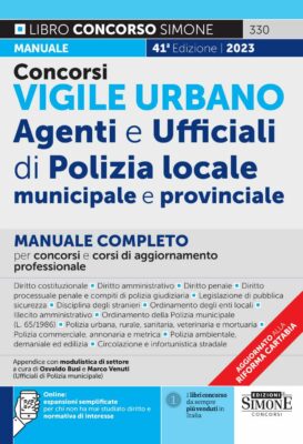 Manuale Concorso Vigili Urbani Agenti e ufficiali di Polizia locale municipale e provinciale – Per tutte le prove