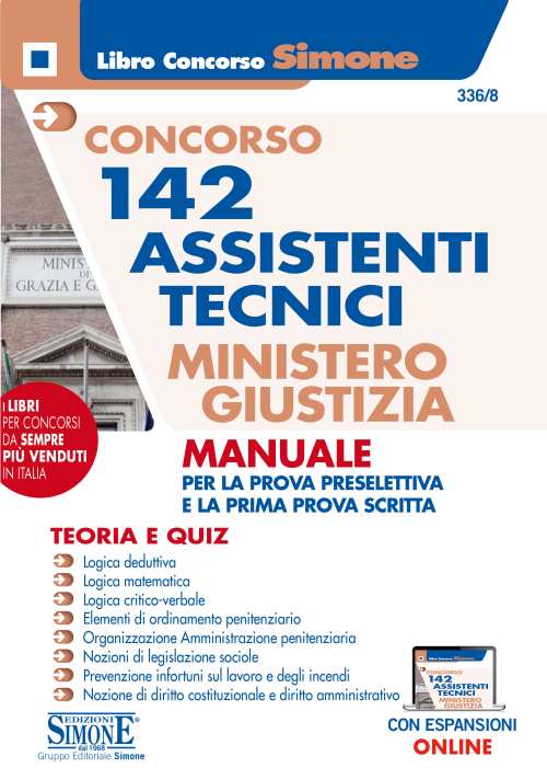 Concorso 142 Assistenti Tecnici – Ministero della Giustizia – Manuale per la prova preselettiva e la prima prova scritta – Teoria e Quiz