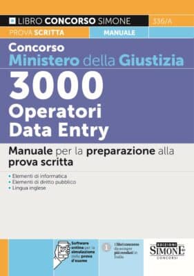 Manuale Concorso Operatori Data Entry Ministero della Giustizia 2022 – Per la preparazione alla prova scritta