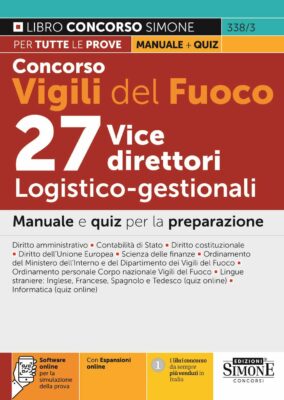 Manuale Concorso 27 Vice Direttori logistico Vigili del fuoco – Per tutte le prove