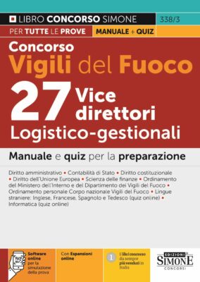 Manuale Concorso 27 Vice Direttori logistico Vigili del fuoco  – Per tutte le prove