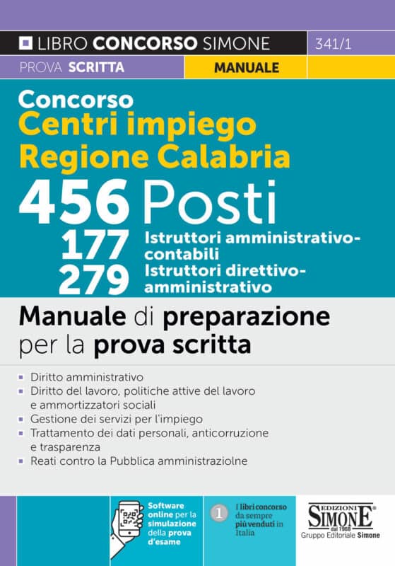 Concorso Centri Impiego Regione Calabria – 456 posti 177 Istruttori amministrativo-contabili 279 Istruttori direttivo amministrativo-finanziario Manuale e Quiz