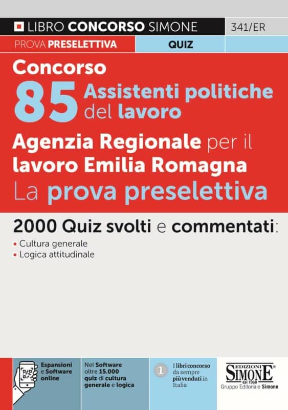 Concorso 85 Assistenti politiche del lavoro – Agenzia Regionale per il lavoro Emilia Romagna – La prova preselettiva