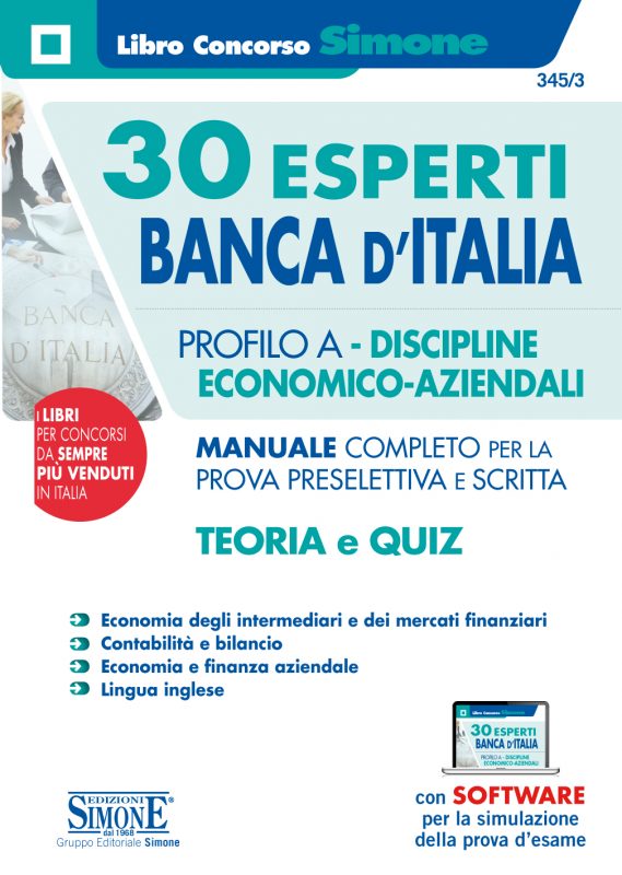 30 Esperti Banca D Italia Profilo A Discipline Economico Aziendali Manuale Completo Per La Prova Preselettiva E Scritta Teoria E Quiz