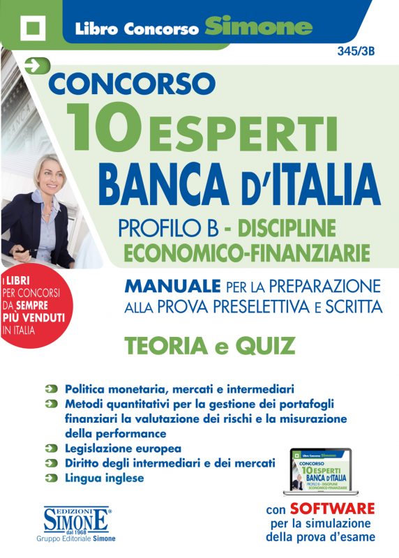 Concorso 10 Esperti Banca d’Italia – Profilo B – Discipline Economico-Finanziarie – Manuale per la preparazione alla prova preselettiva e scritta – Teoria e Quiz