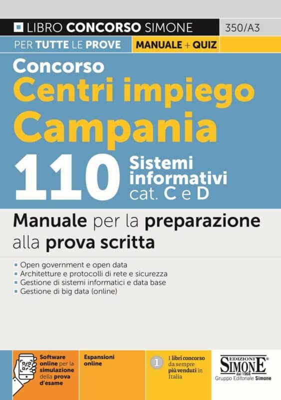 Concorso Centri impiego Campania 110 Sistemi informativi cat. C e D – Manuale per la preparazione alla prova scritta