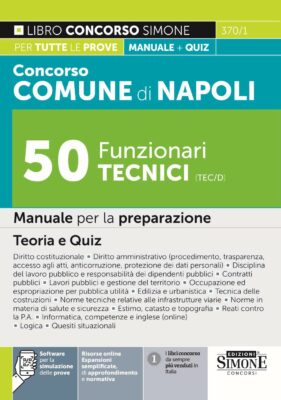 Manuale Concorso Funzionari Tecnici Comune di Napoli 2023 – Per la preparazione