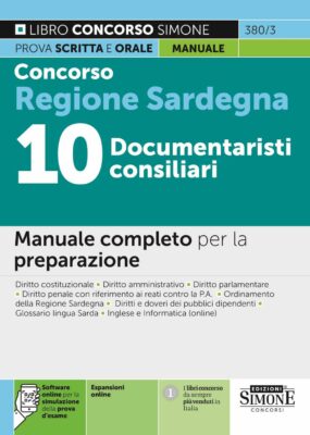 Manuale Concorso Regione Sardegna 2022 – 10 Documentaristi consiliari – Per la prova scritta e orale