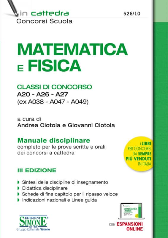 Manuale di Matematica e Fisica – Classi di concorso A20 – A26 – A27 (ex A038 – A047 – A049)