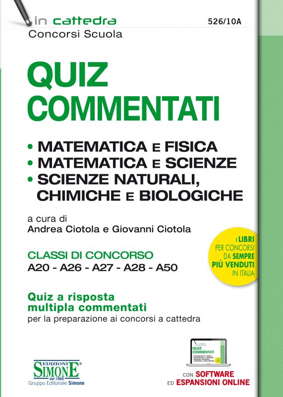 Quiz Commentati – Matematica e fisica – Matematica e scienze – Scienze naturali, Chimiche e Biologiche – Classi di concorso A20 – A26 – A27 – A28 – A50